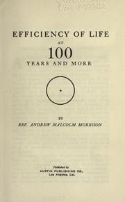 Cover of: Efficiency of life at 100 years and more