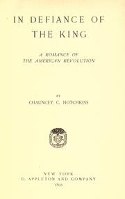 Cover of: In defiance of the king: a romance of the American Revolution