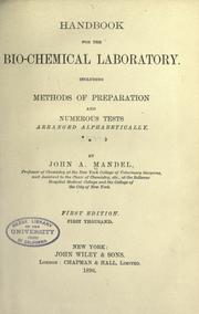Cover of: Handbook for the bio-chemical laboratory. by John Alfred Mandel