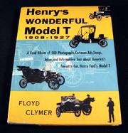 Cover of: Henry's wonderful Model T, 1908-1927.