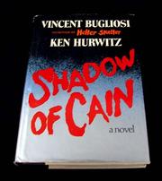 Cover of: Shadow of Cain by by Vincent Bugliosi and Ken Hurwitz.
