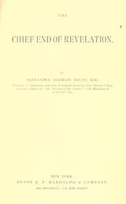 Cover of: The chief end of revelation by Alexander Balmain Bruce
