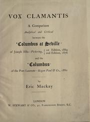 Cover of: Vox clamantis: a comparison analytical and critical between the "Columbus at Seville" of Joseph Ellis ... and the "Columbus" of the Poet Laureate.
