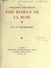 Cover of: The early editions of the Roman de la rose. by Francis William Bourdillon