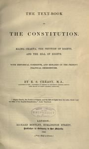 Cover of: The textbook of the constitution: Magna Charta, the Petition of right, and the Bill of Rights