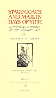 Cover of: Stage-coach and mail in days of yore: a picturesque history of the coaching age ...