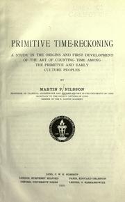 Cover of: Primitive time-reckoning: a study in the origins and first development of the art of counting time among the primitive and early culture peoples