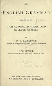 Cover of: English grammar: for the use of high school, academy, and college classes
