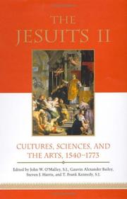 The Jesuits II : cultures, sciences, and the arts, 1540-1773