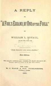 Cover of: A reply to "A fool's errand, by one of the fools" by William Lawrence Royall