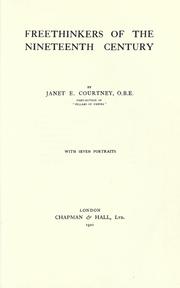 Freethinkers of the nineteenth century by Janet Elizabeth Hogarth Courtney