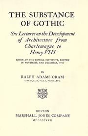 Cover of: The substance of Gothic by Ralph Adams Cram