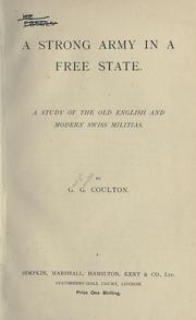 Cover of: A strong army in a free state by Coulton, G. G.