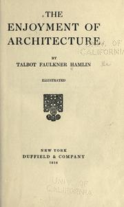 Cover of: The enjoyment of architecture by Talbot Hamlin