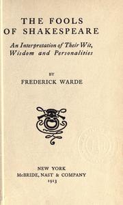 Cover of: The fools of Shakespeare by Warde, Frederick B.