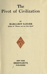 Cover of: The pivot of civilization by Margaret Sanger