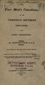Cover of: The poor man's catechism, or, The Christian doctrine explained