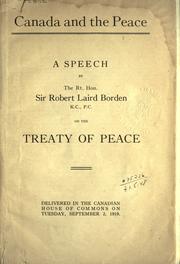 Cover of: Canada and the peace: a speech on the Treaty of peace, delivered in the Canadian House of Commons on Tuesday, September 2, 1919.