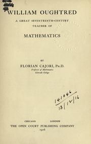 Cover of: William Oughtred, a great seventeenth-century teacher of mathematics.