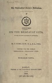 Cover of: Discourses on the Bhagavat gita: to help students in studying its philosophy