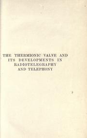 Cover of: The thermionic valve and its developments in radio-telegraphy and telephony by Fleming, John Ambrose Sir.