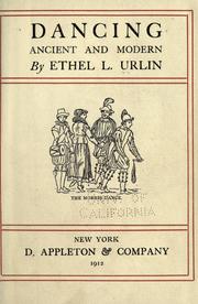 Cover of: Dancing, ancient and modern. by Ethel L. Urlin