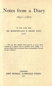 Notes from a diary, 1851-1872 by Grant Duff, Mountstuart E. Sir