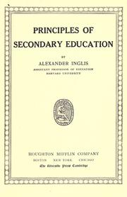 Cover of: Principles of secondary education by Inglis, Alexander James