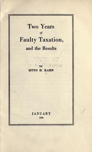 Cover of: Two years of faulty taxation, and the results