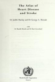 Cover of: The atlas of heart disease and stroke by McKay, Judith.