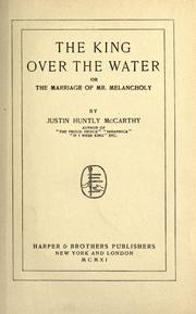 Cover of: The king over the water: or, The marriage of Mr. Melancholy