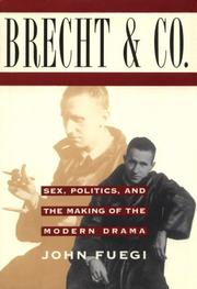 Cover of: Brecht and company: sex, politics, and the making of the modern drama
