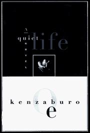 Cover of: A quiet life by Kenzaburō Ōe