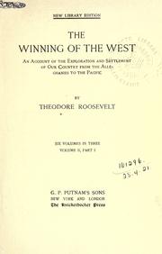 Cover of: The winning of the west by Theodore Roosevelt
