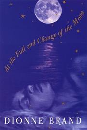 Cover of: At the Full and Change of the Moon: A Novel