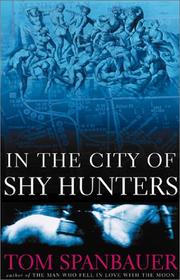 Cover of: In the City of Shy Hunters: a novel