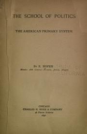 Cover of: The school of politics.: The American primary system.
