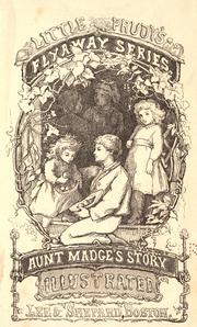 Aunt Madge's story by Sophie May