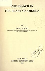 Cover of: The French in the heart of America. by Finley, John H.
