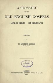 Cover of: A glossary of the Old English Gospels by Martha Anstice Harris
