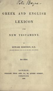 Cover of: A greek and English lexicon of the New Testament. by Robinson, Edward
