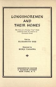 Cover of: Longshoremen and their homes: the story of a housing "case" study conducted under the auspices of Greenwich house