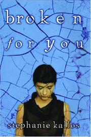 Cover of: Broken for you