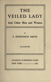 Cover of: The veiled lady, and other men and women. by Francis Hopkinson Smith