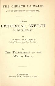 Cover of: The church in Wales from the Reformation to the present day: a brief historical sketch in four essays.