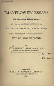 Cover of: "Mayflower" essays on the Story of the Pilgrim Fathers: as told in Governor Bradford's MS. History of the Plimoth Plantation, with a reproduction of Captain John Smith's Map of New England.