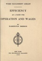 Efficiency as a basis for operation and wages by Harrington Emerson