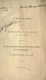Cover of: A discourse delivered on Sabbath Bemidbar, Sivan the 2d, 5652 (May 28, 1892)