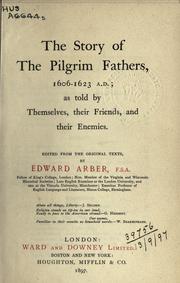 Cover of: The story of the Pilgrim Fathers, 1606-1623 A.D. by Edward Arber
