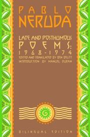 Cover of: Late and posthumous poems, 1968-1974 by Pablo Neruda